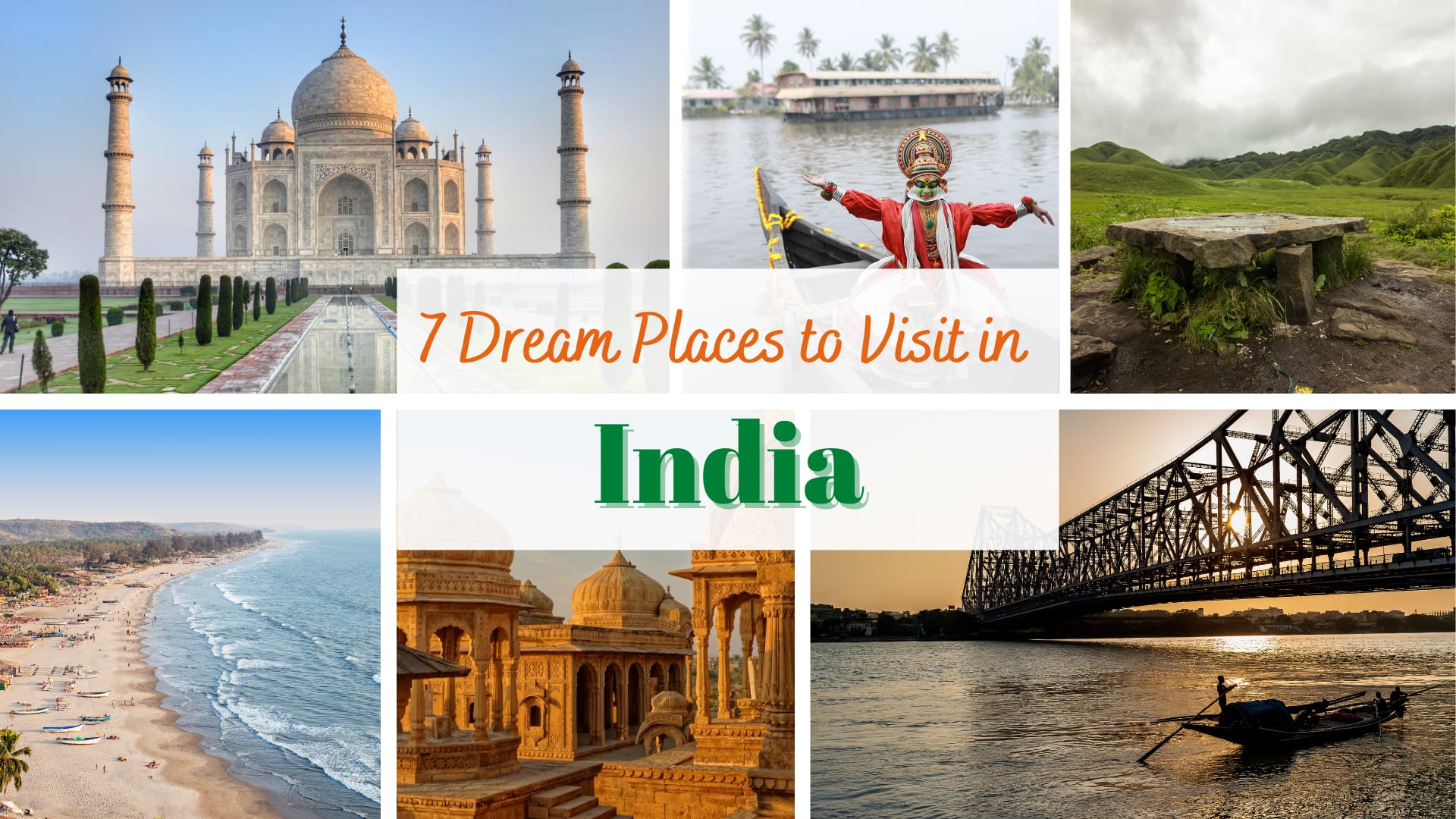 7 Dream Places to Visit in India